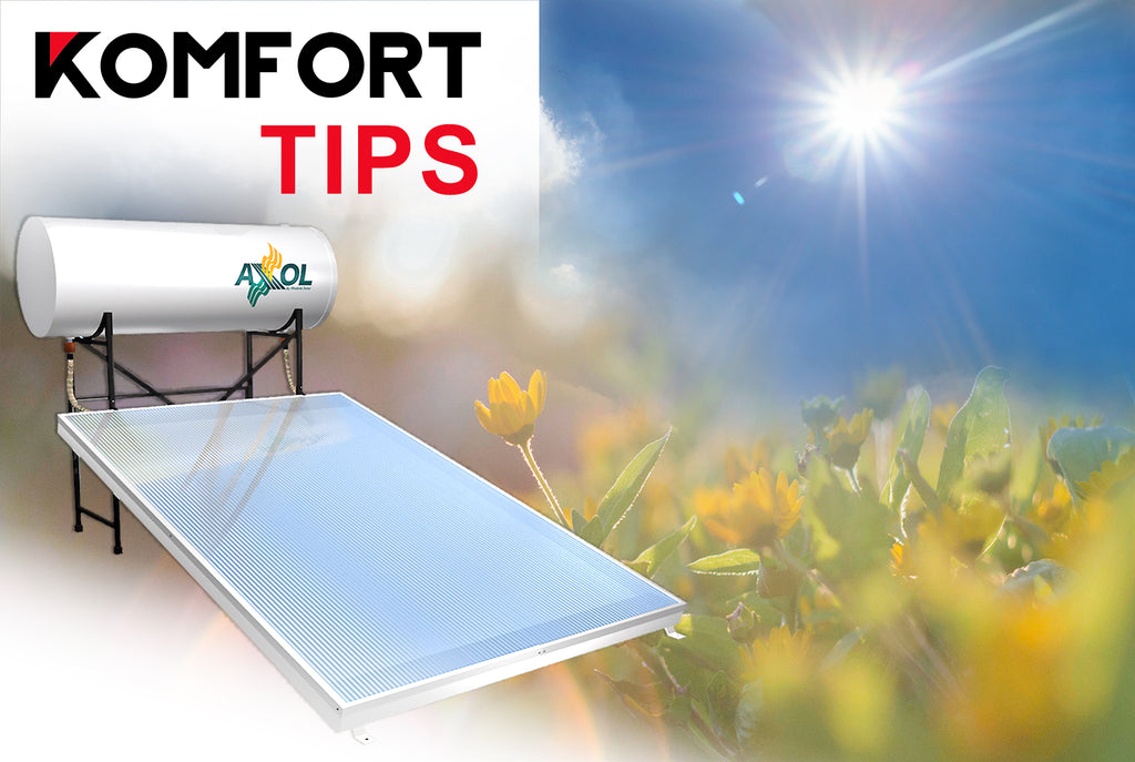 Komfort Tips: Las ventajas de un calentador solar en casa